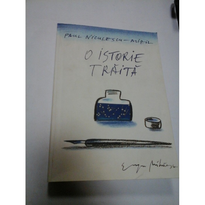 O ISTORIE TRAITA - PAUL NICULESCU-MIZIL - vol. I - Editia a II-a